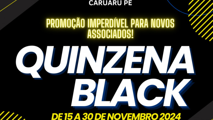 Quinzena BLACK