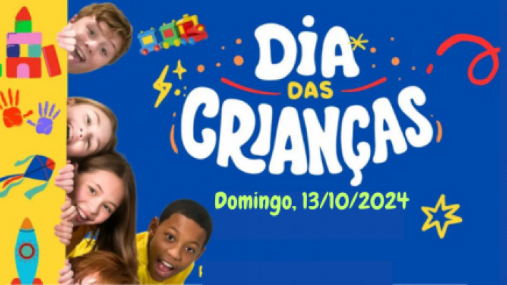 Dia das Crianças é neste domingo!