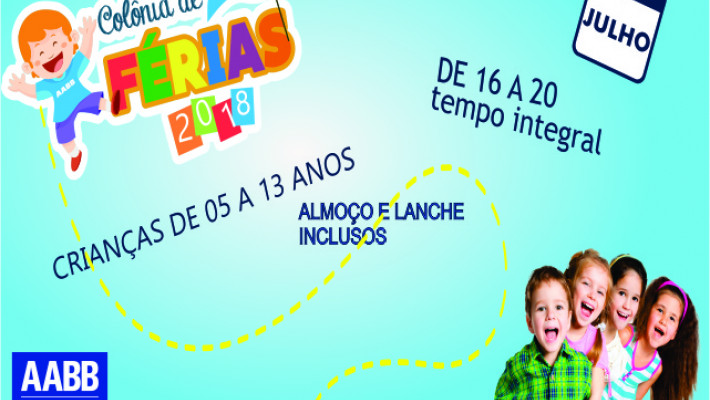 COLÔNIA DE FÉRIAS É OPÇÃO EM JULHO