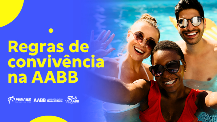 Saiba as regras básicas de convivência e segurança nas AABB 